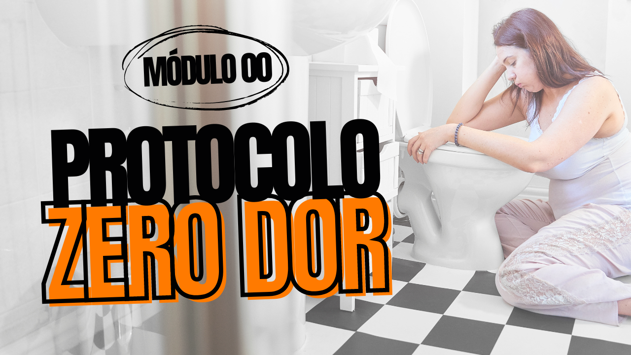 Módulo 00 - Protocolo Zero Dor